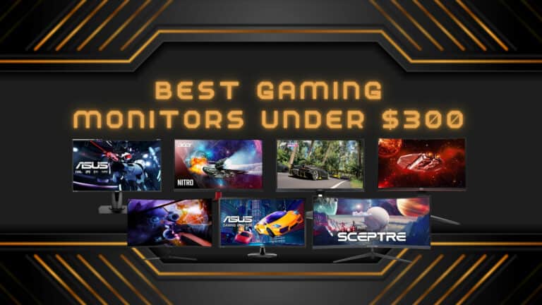 Best Gaming Monitors under $300