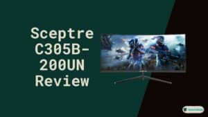 Sceptre C305B 200UN Review