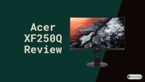 Acer XF250Q Review