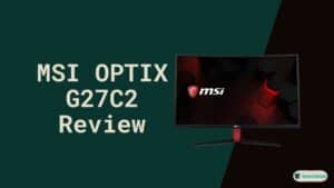 MSI OPTIX G27C2 Review