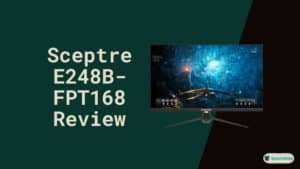 Sceptre E248B FPT168 Review