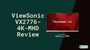ViewSonic VX2776 4K MHD Review