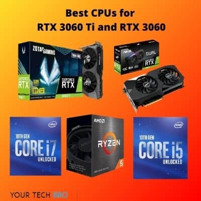 Best CPUs for RTX 3060 Ti and RTX 3060