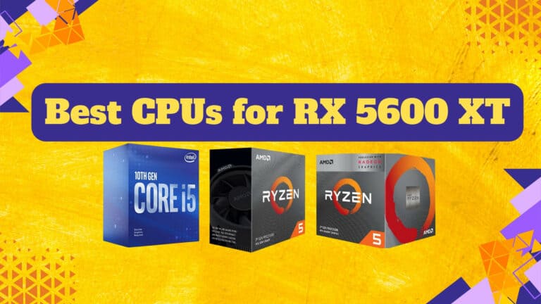 Best CPUs for RX 5600 XT