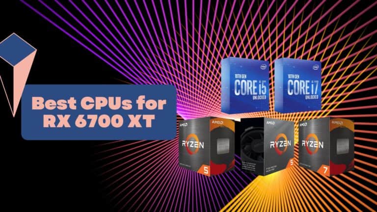Best CPUs for RX 6700 XT