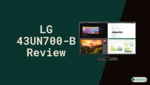 LG 43UN700 B Review