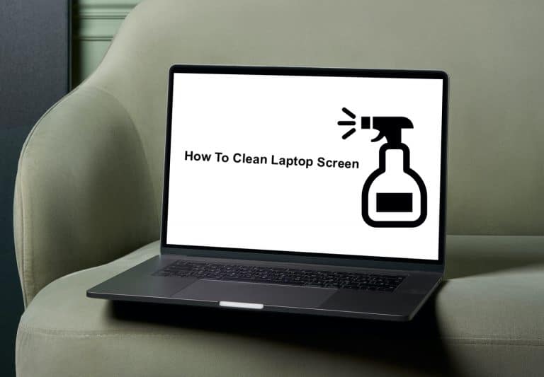 How to clean laptop screen