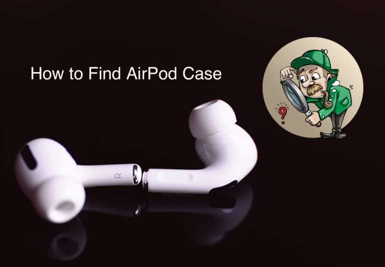 How to Find AirPod Case