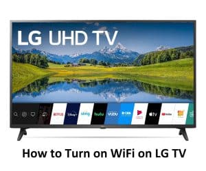 How to Turn on Wifi on LG TV
