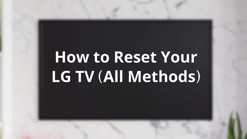 Reset LG TV