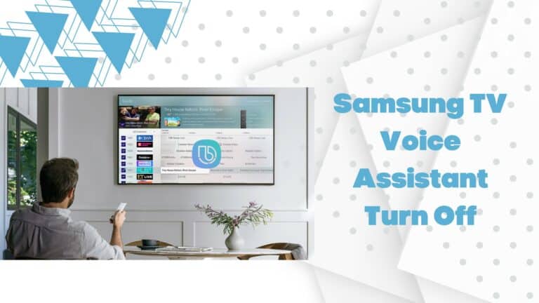 Samsung TV Voice Assistant Turn Off