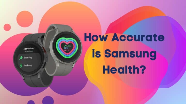 How Accurate is Samsung Health