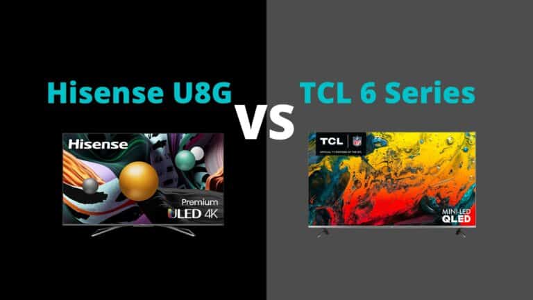 Hisense U8G vs TCL 6 Series